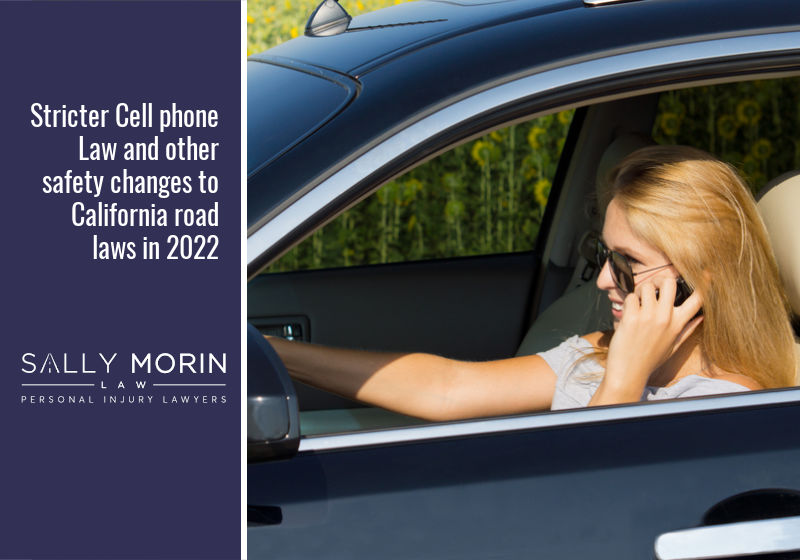 Stricter Cell phone Law and other safety changes to California road laws in 2022